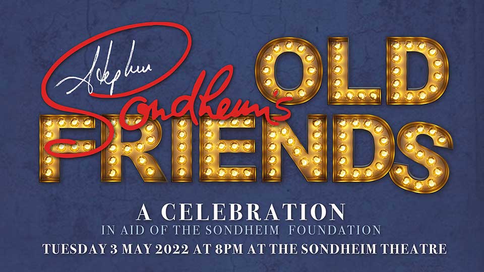 Rehearsals Footage Released For Sondheim's Old Friends