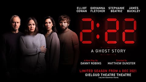 2 22 A Ghost Story At Gielgud Theatre